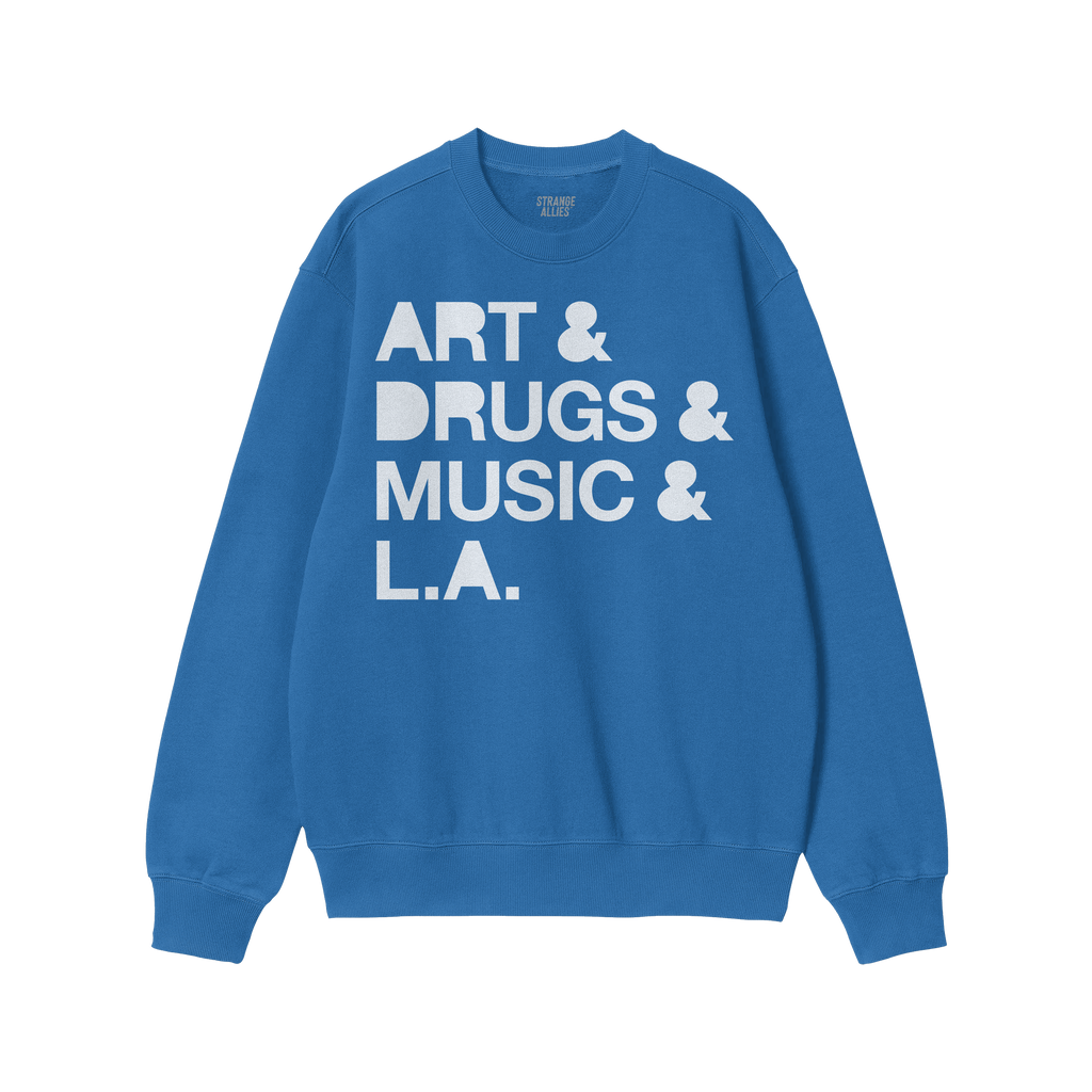 Los Angeles Art Drugs Music Sweatshirt