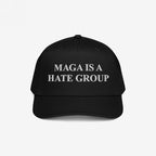 Black MAGA Is A Hate Group Hat with white embroidered lettering, designed for progressives and equality supporters. Ideal for protests, available in various styles and colors.