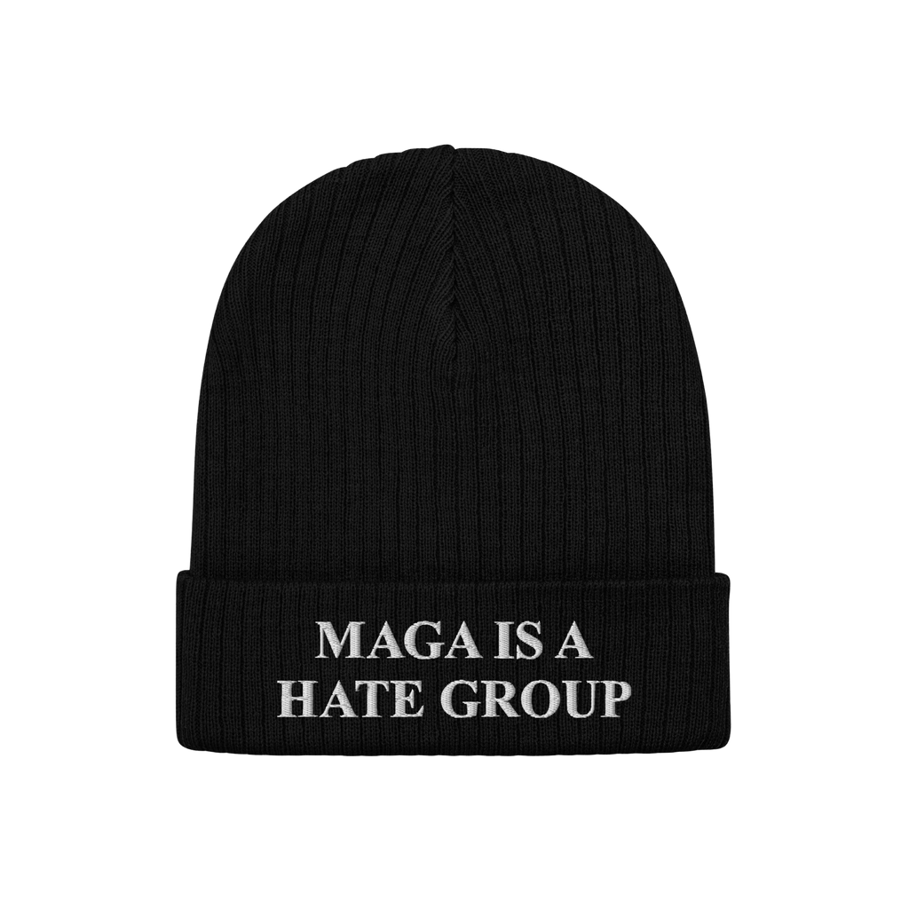 Black rib-knit beanie with folded cuff, embroidered with MAGA IS A HATE GROUP in white. Ideal for progressives and equality s