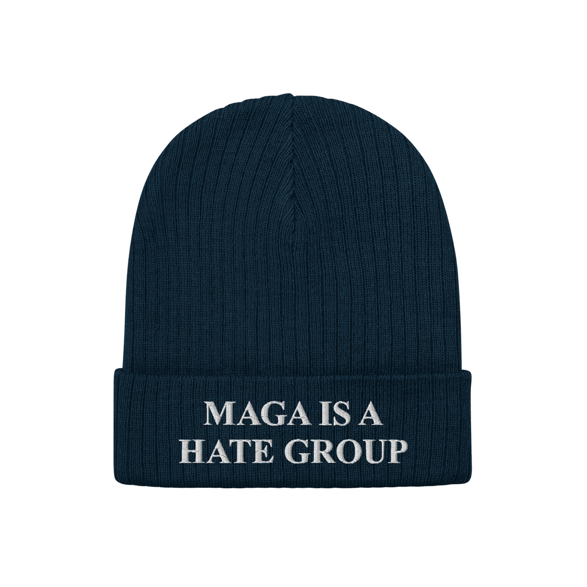 Navy-blue knit beanie with folded cuff, embroidered with MAGA Is A Hate Group in white, symbolizing progressive resistance an