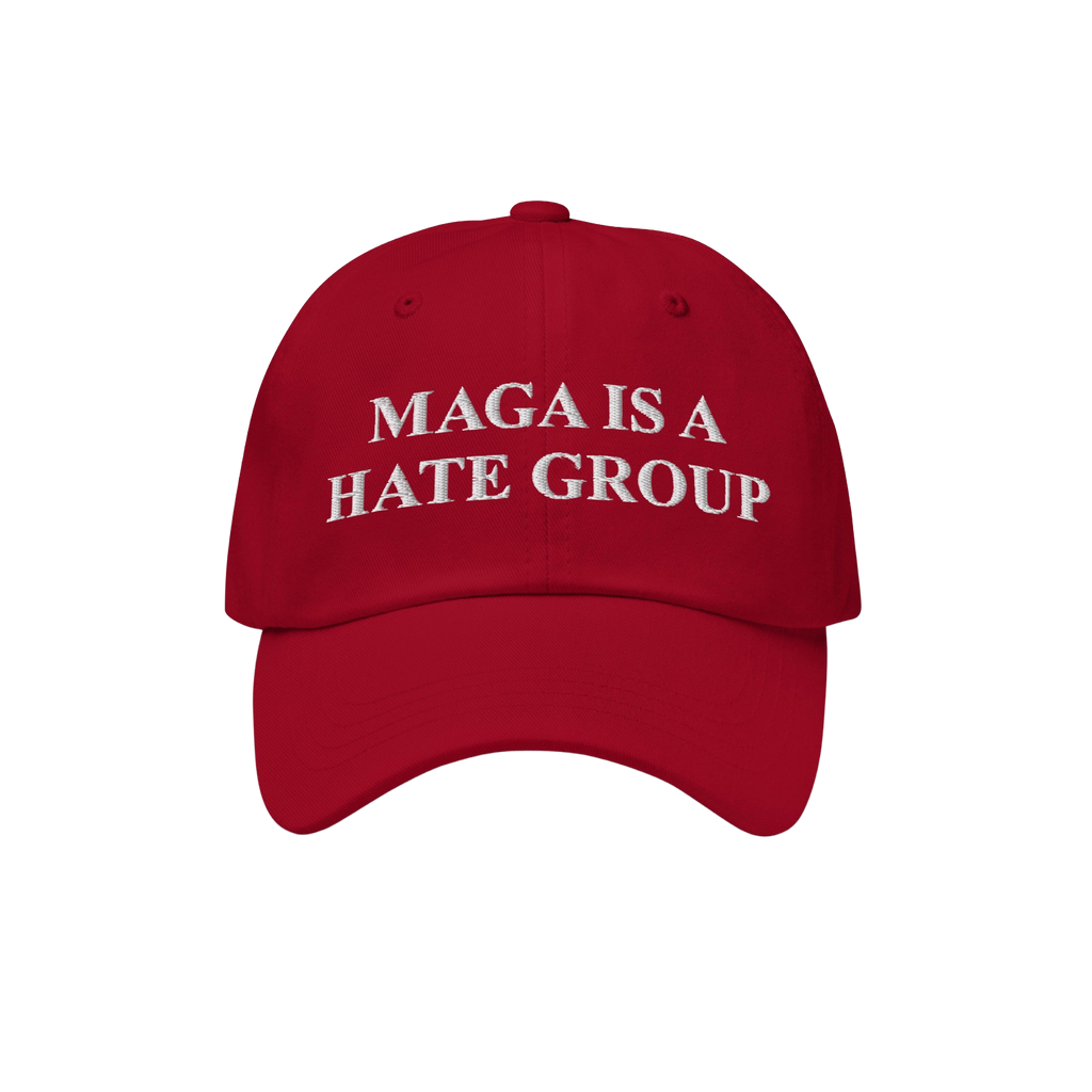 Red baseball-style cap featuring the bold white text MAGA IS A HATE GROUP embroidered on the front, reflecting progressive an