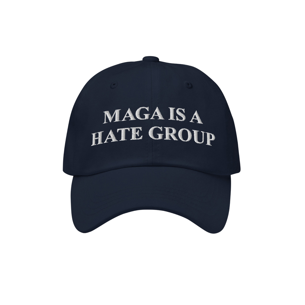Navy-blue MAGA Is A Hate Group hat with white embroidery, designed for progressives and equality supporters. Available in var