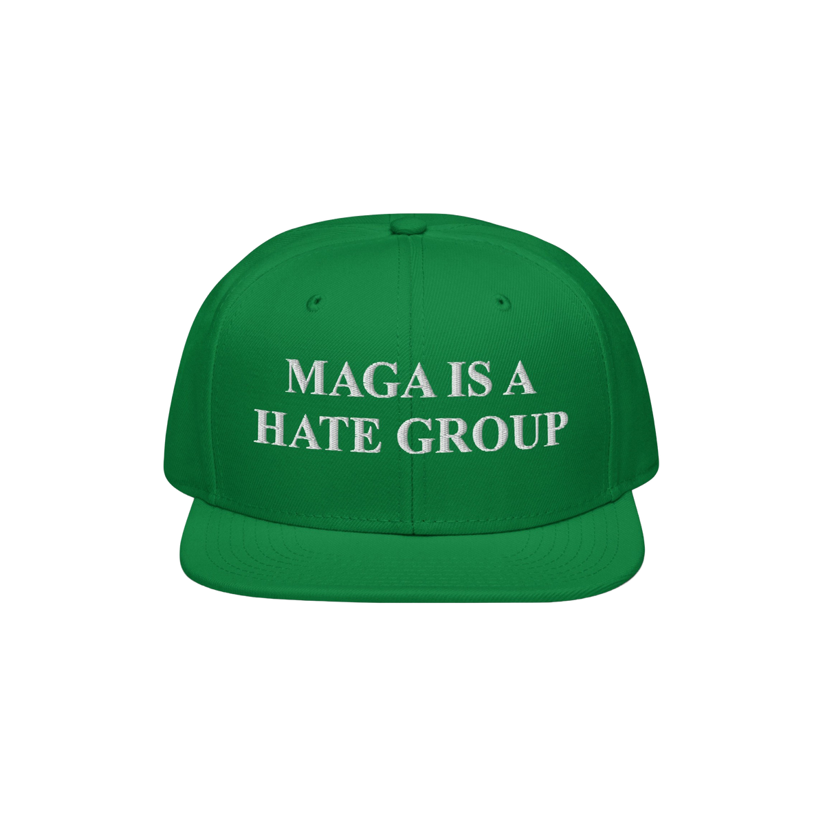 Green flat-brimmed cap with white embroidered text MAGA IS A HATE GROUP, embodying progressive values and anti-fascism. Ideal