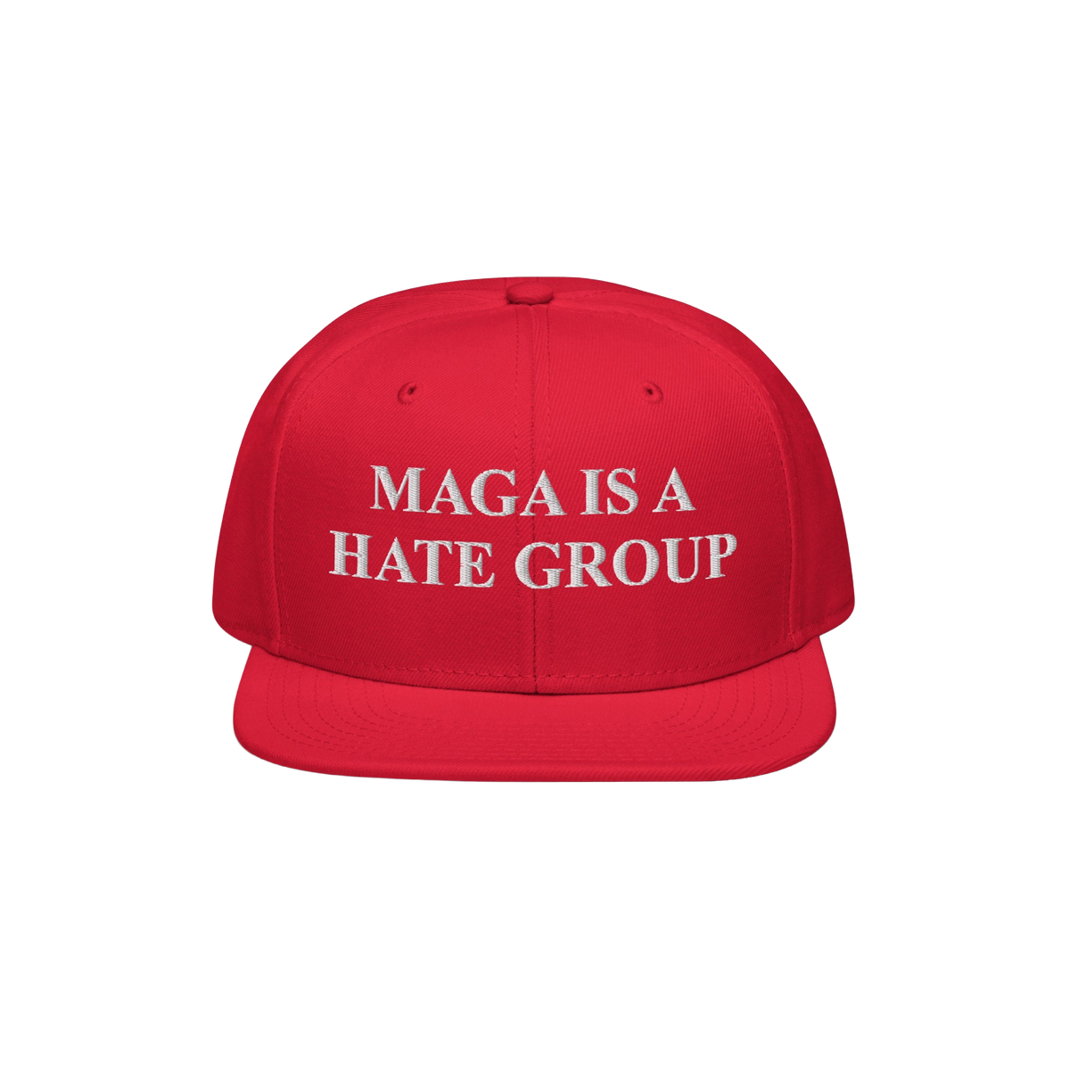 A bright red, flat-brimmed MAGA Is A Hate Group Hat with bold white embroidery, symbolizing progressive values and anti-hate 