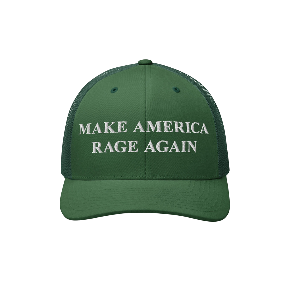 Make America Rage Again Hat: Green trucker-style cap with white embroidery reading “MAKE AMERICA RAGE AGAIN,” featuring a