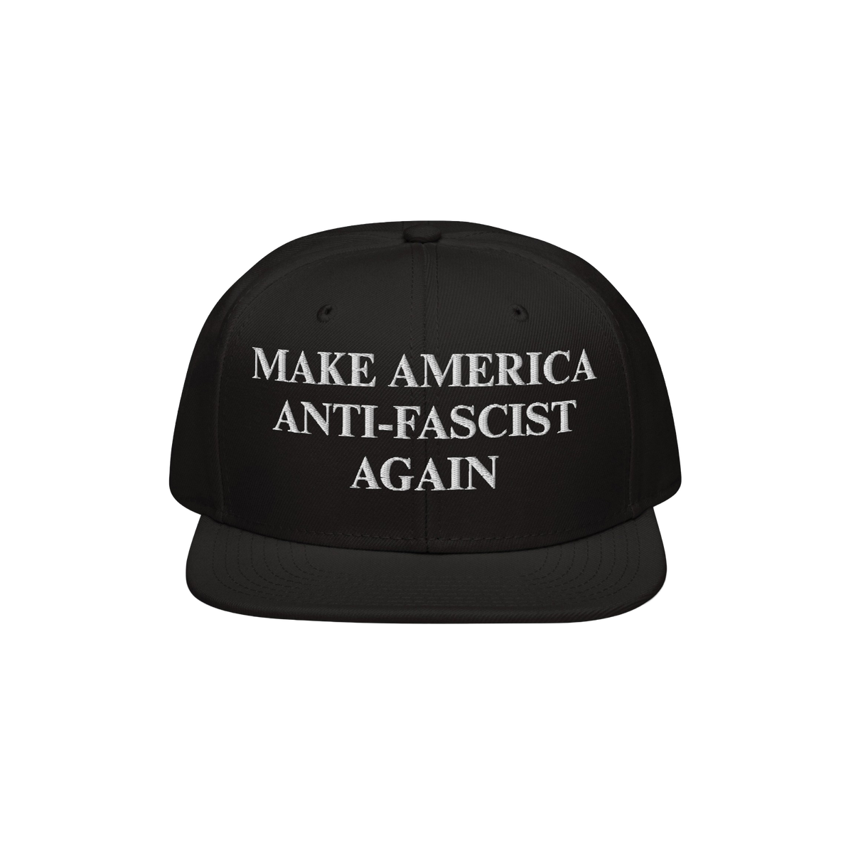 Black flat-brim snapback hat with MAKE AMERICA ANTI-FASCIST AGAIN in white embroidery, promoting democratic values and anti-f