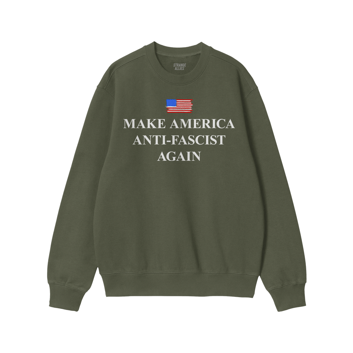 Dark-green crewneck sweatshirt titled Make America Anti-Fascist Again, featuring a small American flag and bold white slogan.