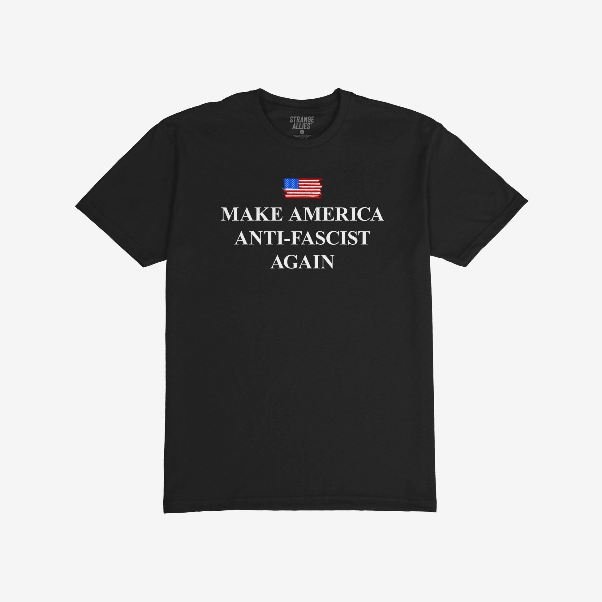 Make America Anti-Fascist Again T-shirt featuring a small distressed American flag and bold serif slogan, embodies a strong stance against fascism and authoritarianism, aligning with progressive, equality-supporting values.