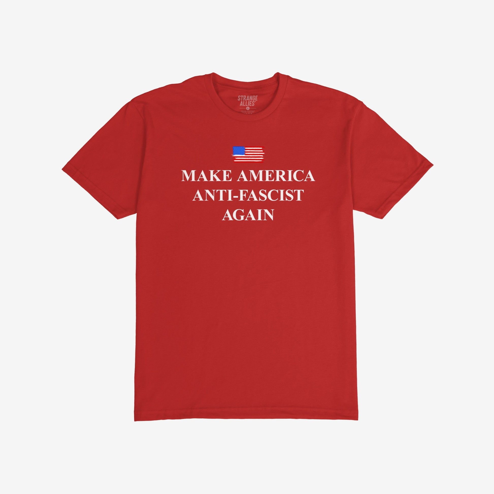 Red short-sleeve T-shirt featuring a stylized American flag and bold white text, MAKE AMERICA ANTI-FASCIST AGAIN, embodying a strong anti-fascist message by Strange Allies.