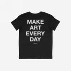 Back view of the Make Art Every Day T-shirt featuring a bold white slogan in all caps, ideal for expressing creativity. A small logo sits below, embodying a unisex, artistic vibe.