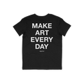 Back view of the Make Art Every Day T-shirt featuring a bold white slogan in all caps, ideal for expressing creativity. A sma