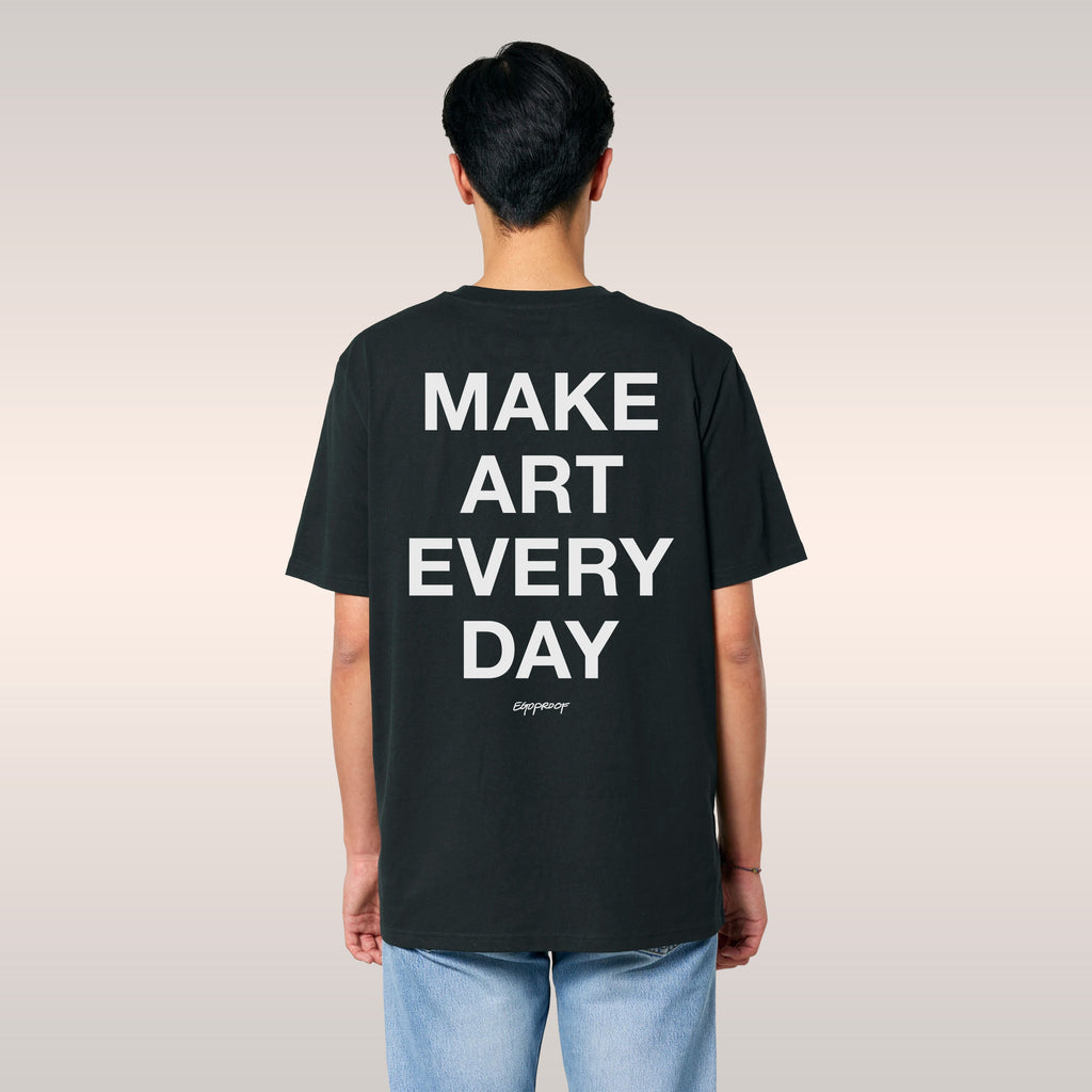 Make Art Every Day T-shirt