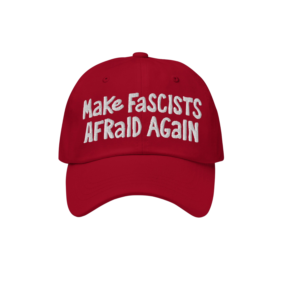 Make Fascists Afraid Again Hat featuring bold white embroidery on a red baseball cap, embodying anti-fascist sentiment with a
