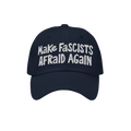 Make Fascists Afraid Again hat features bold white embroidery on a dark-navy cap, embodying defiance with raw, hand-drawn sty