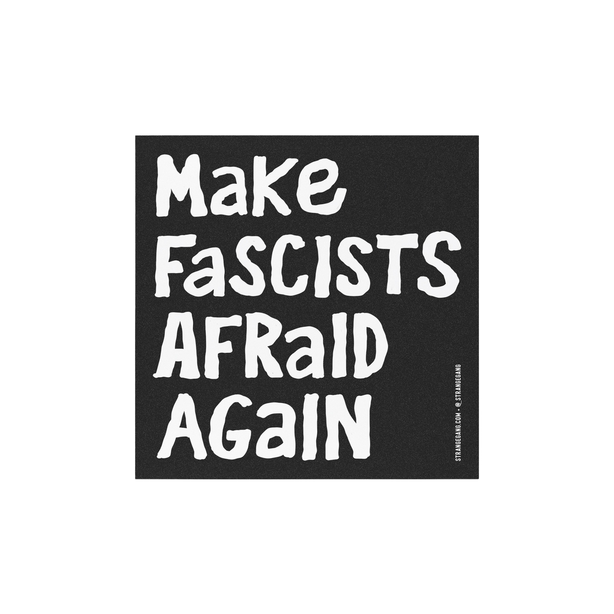 Make Fascists Afraid Again Sticker & Magnet on a black panel with bold white text, set against a blurred park background. Fea