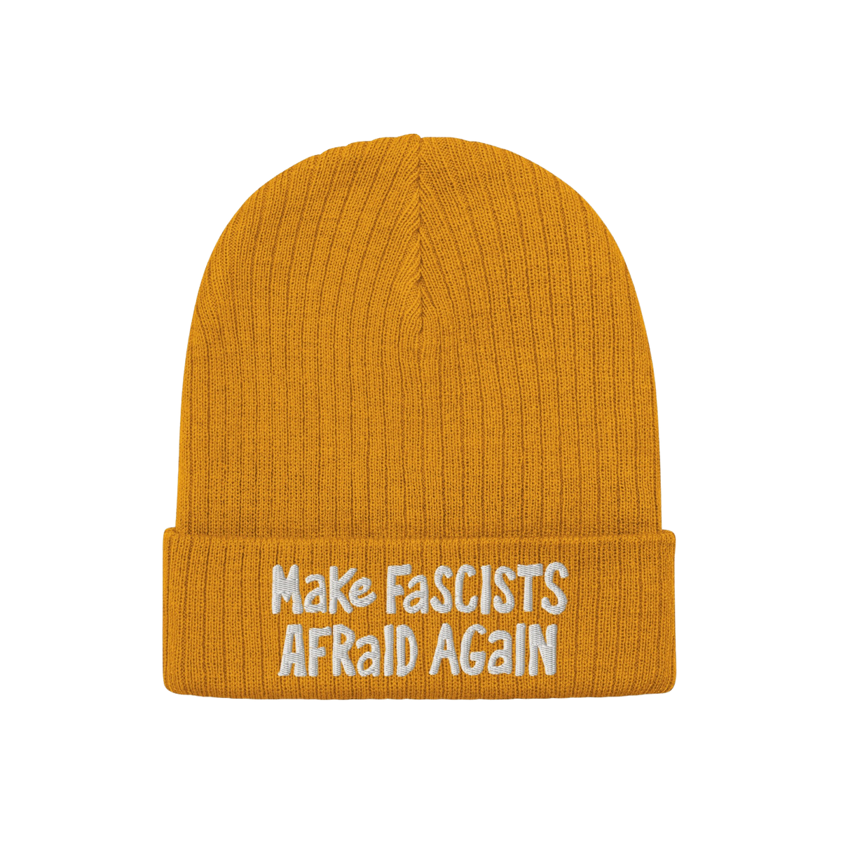 The Make Fascists Afraid Again Hat features a mustard-yellow knit with white embroidered slogan on its cuff, embodying defian