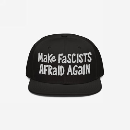 Make Fascists Afraid Again Snapback Hat
