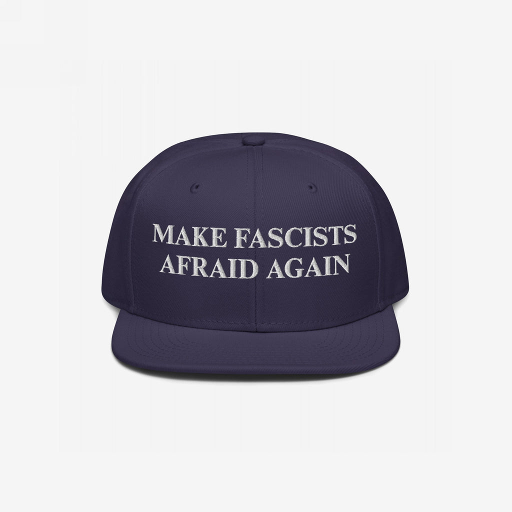 Dark navy-blue flat-brim snapback cap with white embroidery reading Make Fascists Afraid Again, embodying a bold anti-fascist message perfect for activists, available in various styles and colors.