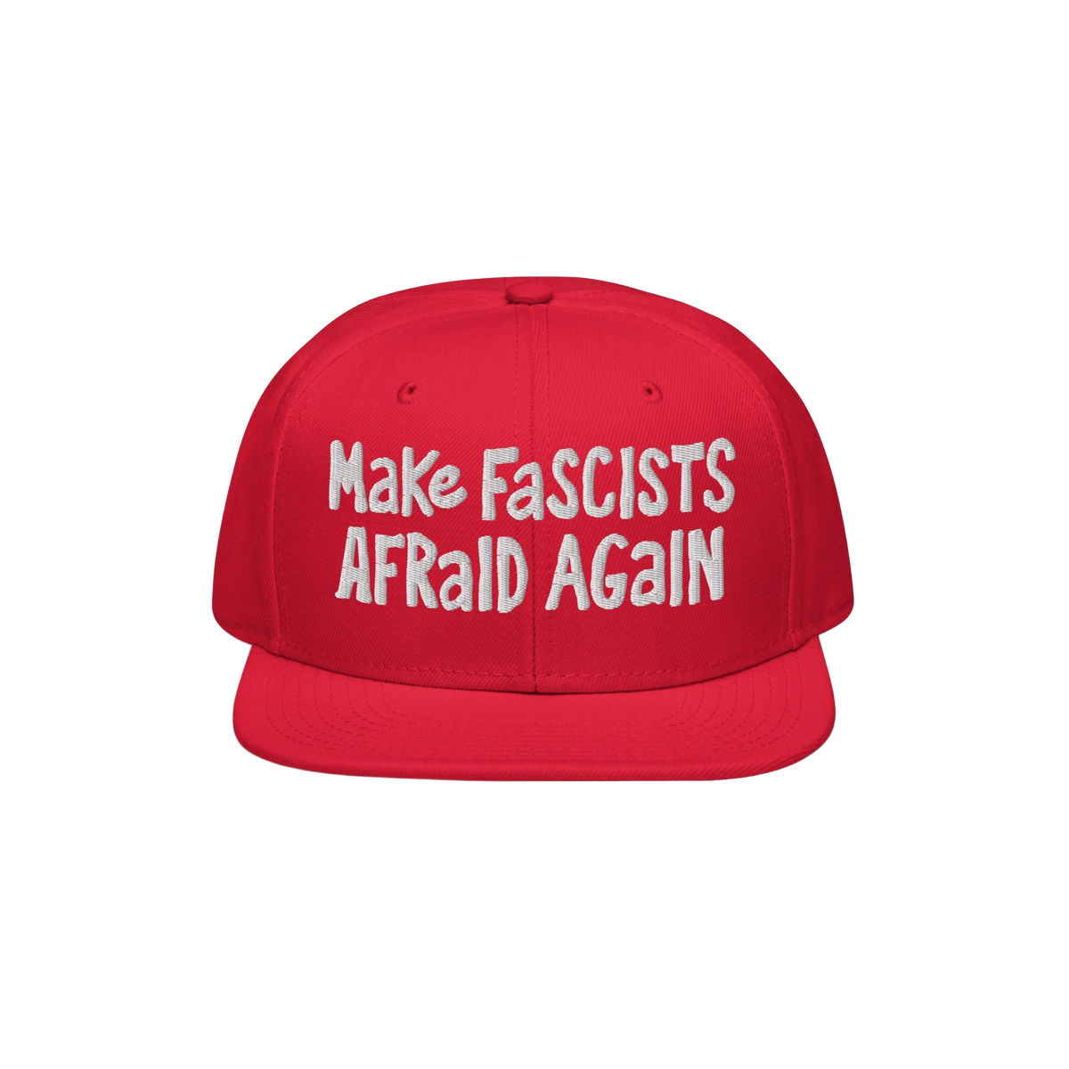 Red flat-brim cap with “Make Fascists Afraid Again” in white embroidery; embodies a bold, rebellious statement against fa