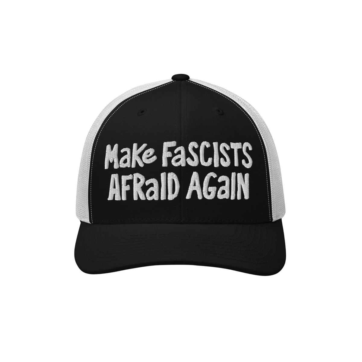 Black-and-white trucker-style baseball cap featuring bold white embroidery with the slogan “Make Fascists Afraid Again,” 