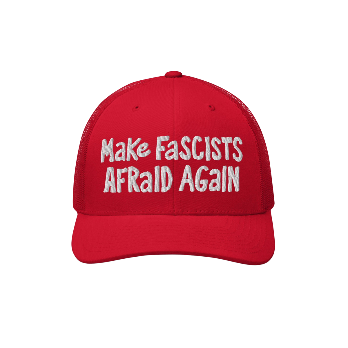Make Fascists Afraid Again Hat features white embroidered text on a bright red trucker-style cap, emphasizing bold resistance