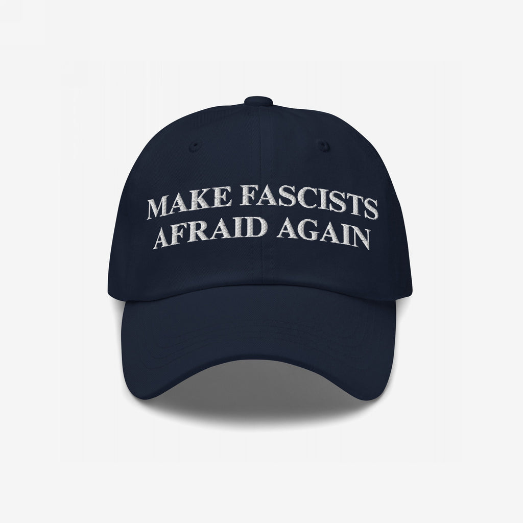 Navy-blue Make Fascists Afraid Again Classic Hat with white embroidered message, symbolizing a bold anti-fascist stance, perfect for activists seeking to express commitment against hate and promote equality.