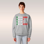 Mexicans Aren't Going Anywhere Sweatshirt