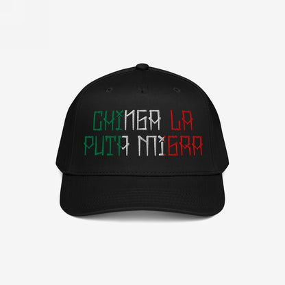 Chinga La Migra Mexico Hat with bold embroidery, featuring the phrase CHINGA LA PUTA MIGRA in Mexican flag colors, symbolizing resistance against immigration authorities.