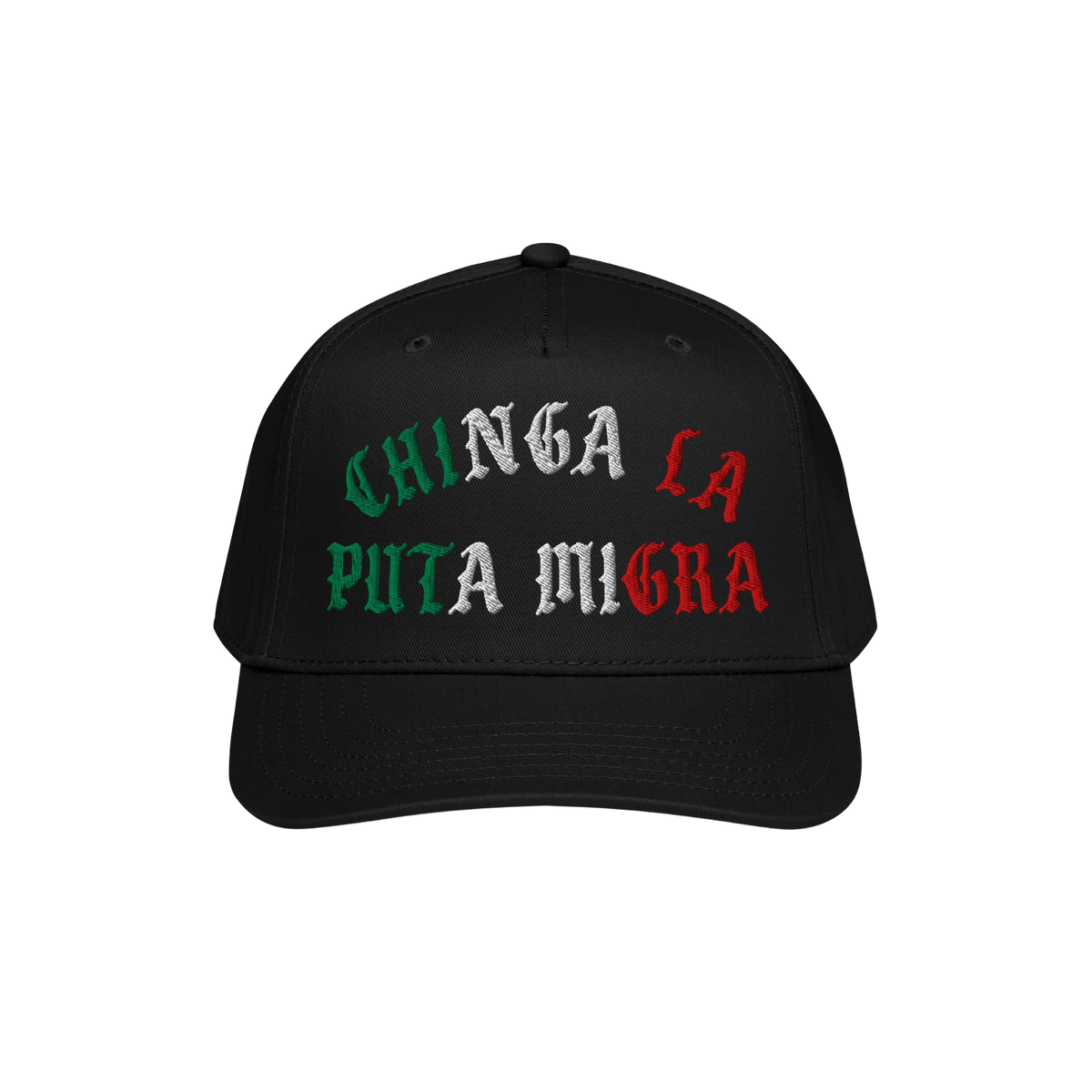 Chinga La Migra Mexico Hat featuring a bold Spanish slogan in Mexican flag colors, designed for anti-fascist protest and immi