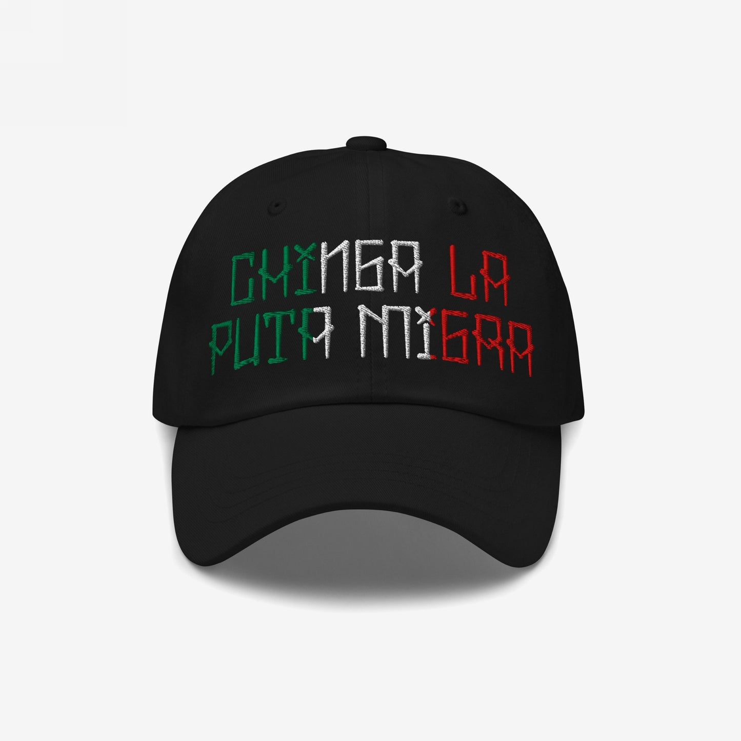 Chinga La Migra Mexico Hat featuring bold embroidery with CHINGA LA PUTA MIGRA in Mexican flag colors, making a powerful statement against U.S. immigration enforcement.