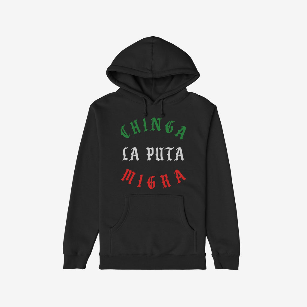 Black Chinga La Migra Mexico Hoodie & Sweatshirt featuring a bold protest slogan in gothic-style font with Mexican-flag colors, designed for anti-fascist and immigrant rights supporters.