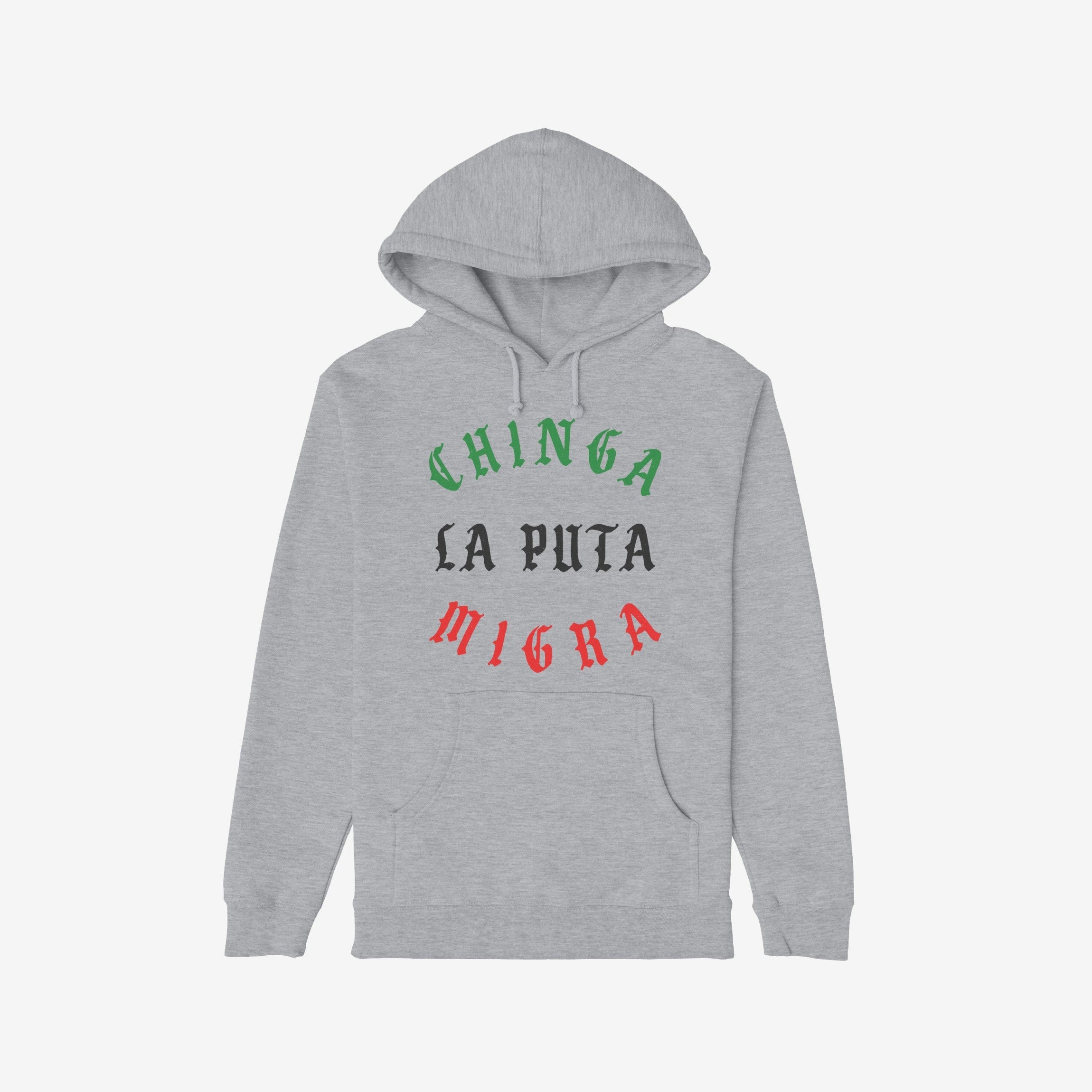 Chinga La Migra Mexico Hoodie in light-gray features a bold, protest statement in stylized green, black, and red letters, perfect for those advocating immigrant rights and anti-fascism.