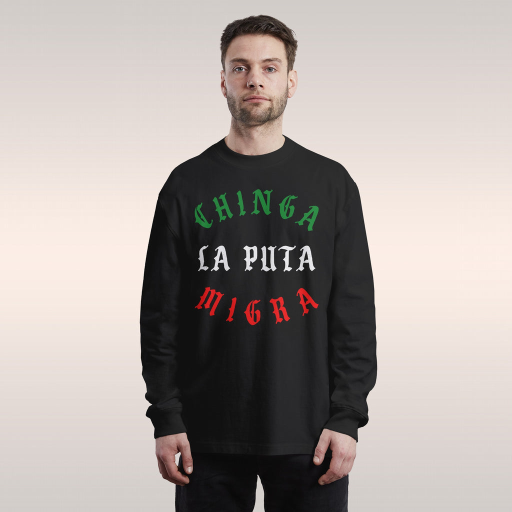 Chinga La Migra Mexico Long Sleeve T-shirt