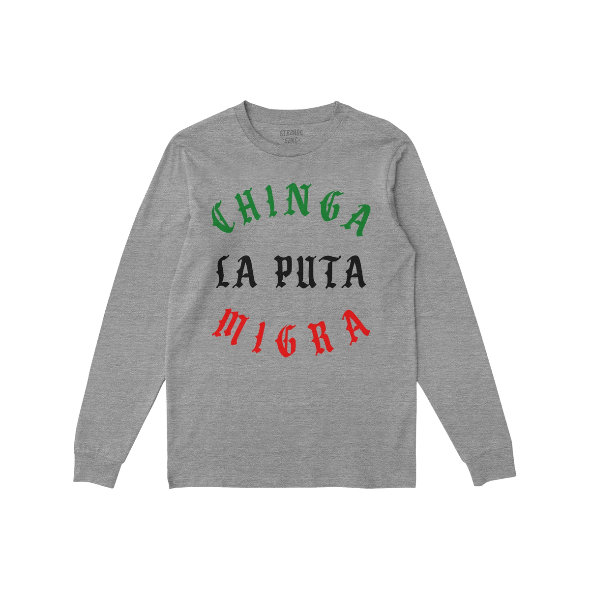 Heather-gray Chinga La Migra Mexico T-shirt features a bold, three-line gothic slogan in Mexican flag colors, embodying prote