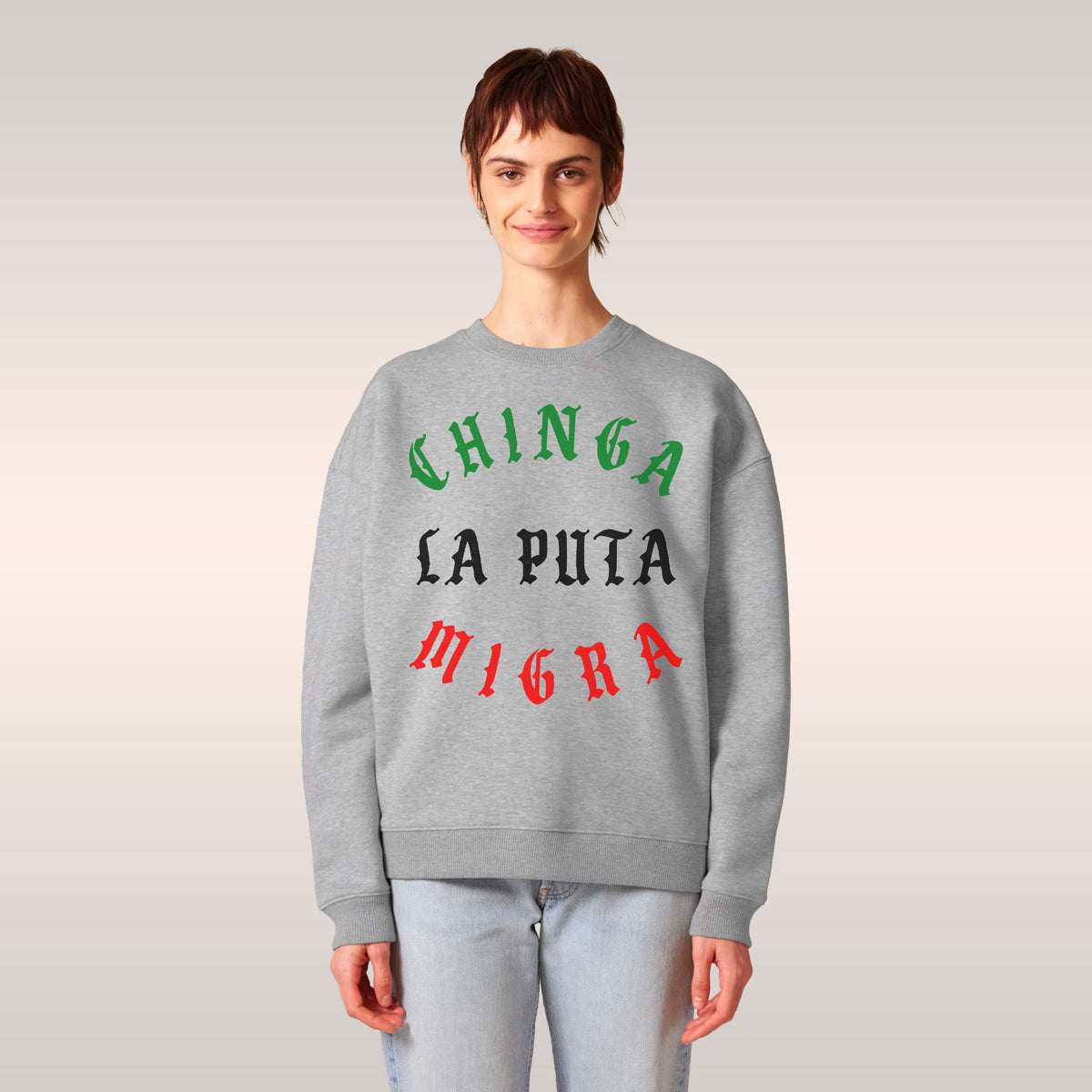 Chinga La Migra Mexico Sweatshirt
