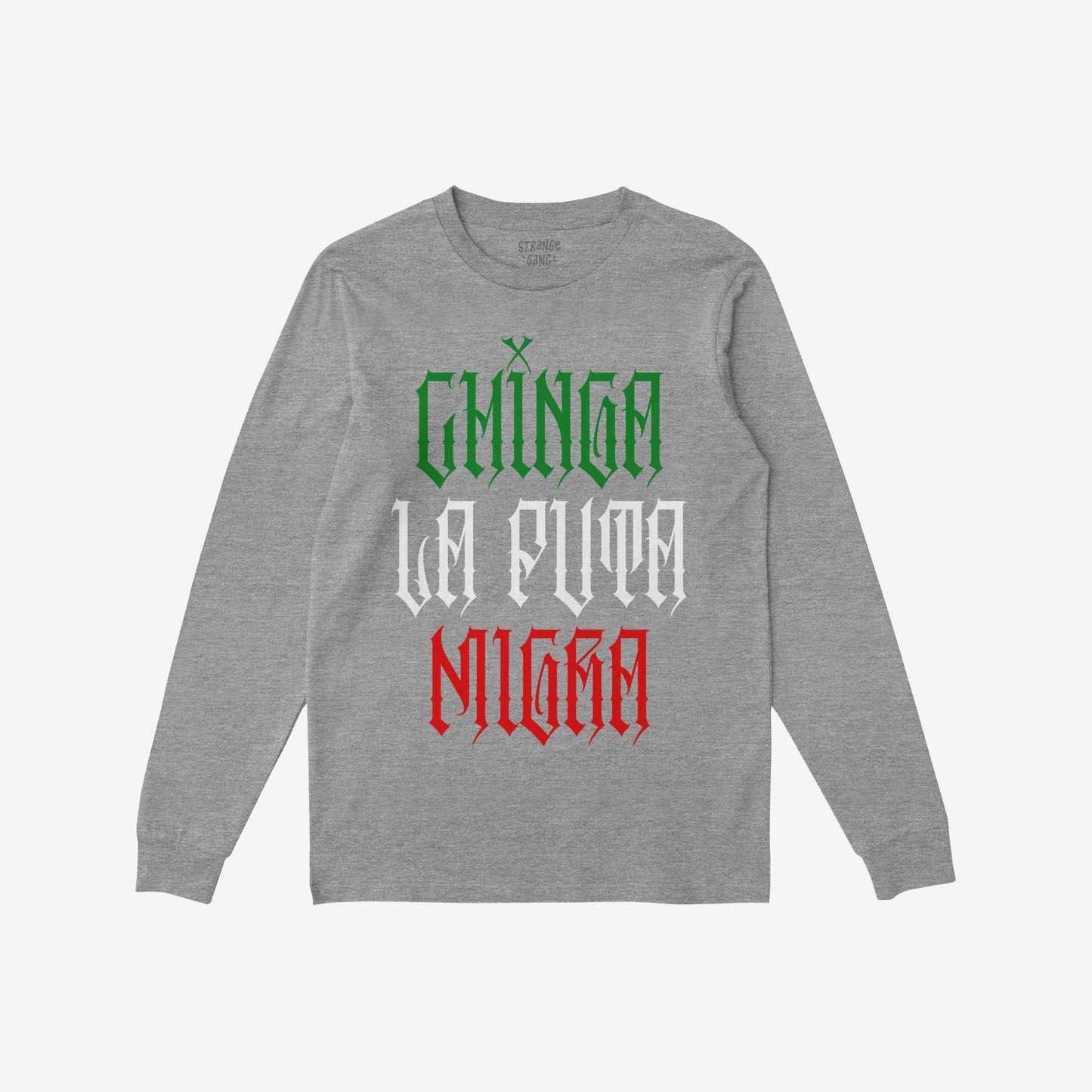 Heather-gray long-sleeve tee with Chinga La Migra Mexico T-shirt slogan in Gothic typeface, embodying Mexican flag colors; a bold protest statement against immigration enforcement.