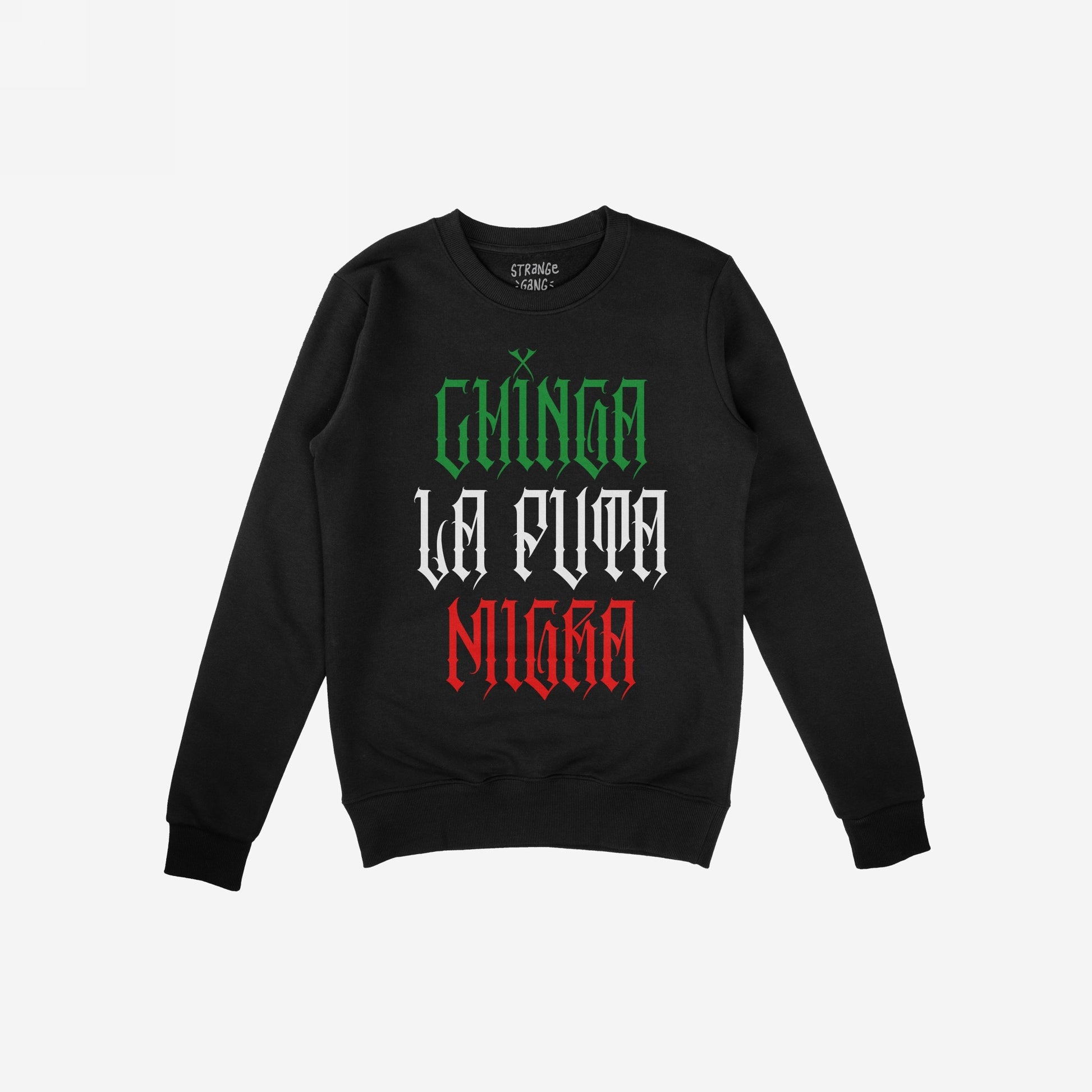 Chinga La Migra Mexico Hoodie & Sweatshirt features a black crewneck with a bold gothic-style slogan, Chinga la puta migra, printed in colors echoing the Mexican flag, symbolizing resistance and pride.