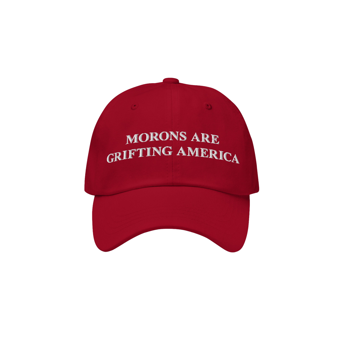 Red dad hat styled to mimic MAGA caps but flipped with embroidered white text "Morons Are Grifting America" — a direct anti