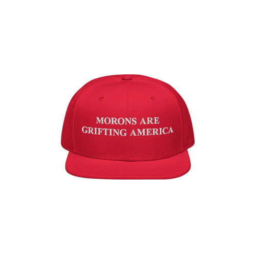 Red snapback hat with flat visor and bold white embroidery reading "Morons Are Grifting America," worn as an unapologetic ant