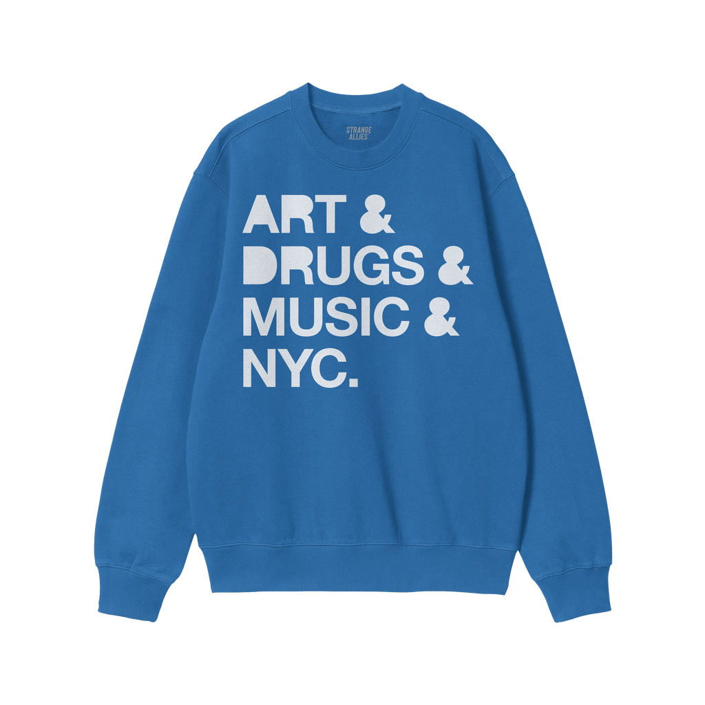 New York Art Drugs Music Sweatshirt