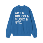 New York Art Drugs Music Sweatshirt