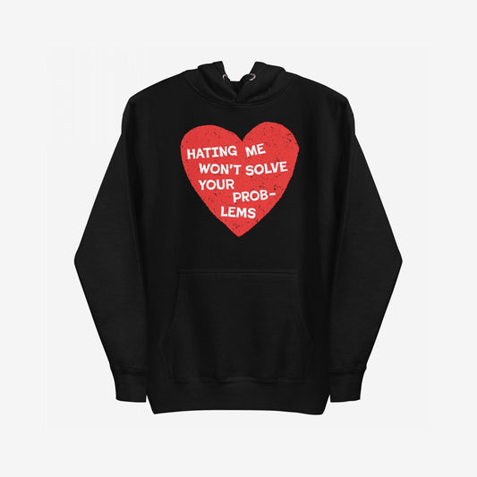 No Hate Hoodie & Sweatshirt features a bold distressed red heart with the message “HATING ME WON’T SOLVE YOUR PROBLEMS,” highlighting defiance and support for equality and LGBTQ rights.