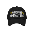 No Kings No Masters Hat featuring a bold embroidered slogan in white, flanked by yellow banners, against a white background. 