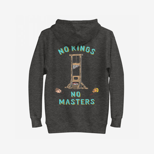 No Kings No Masters Hoodie & Sweatshirt featuring a bold back print of a guillotine with severed heads, advocating against authoritarianism and power worship with NO KINGS, NO MASTERS message.