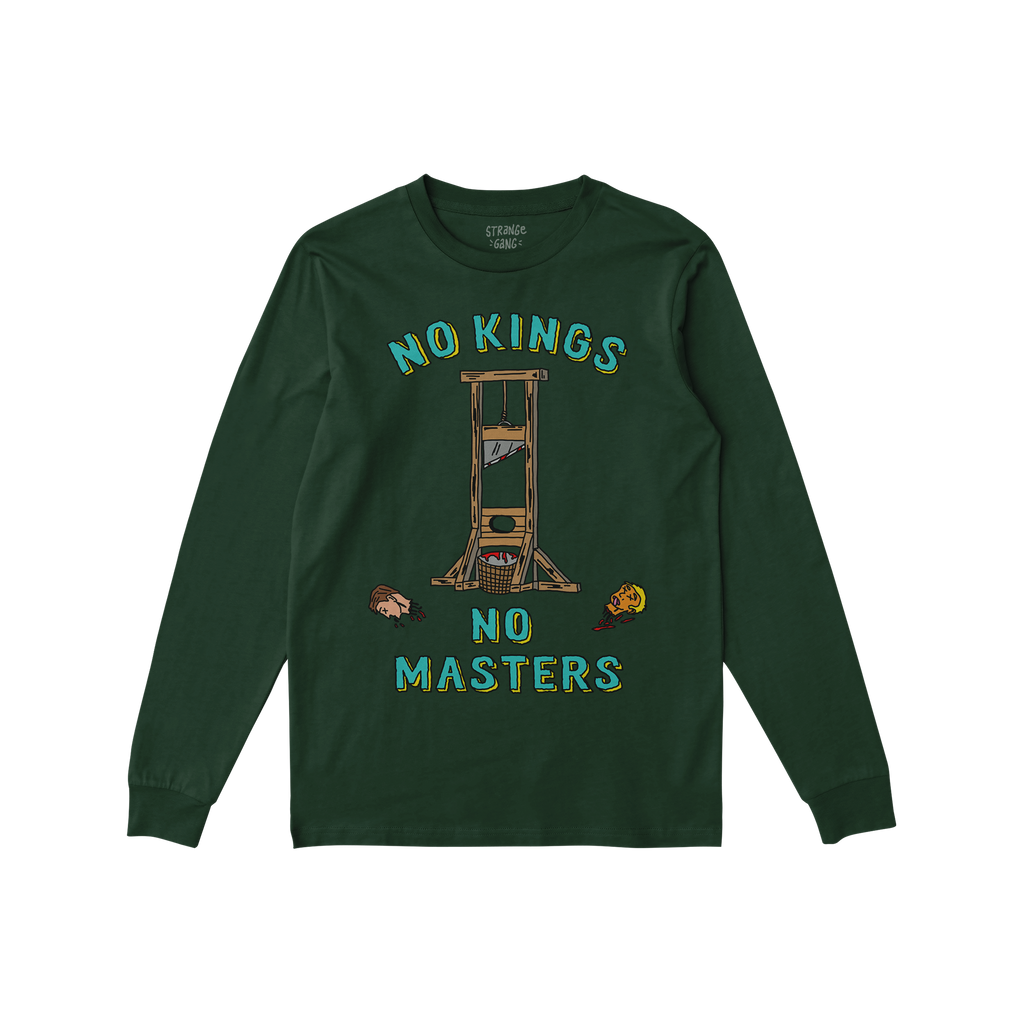 No Kings No Masters Long Sleeve T-shirt