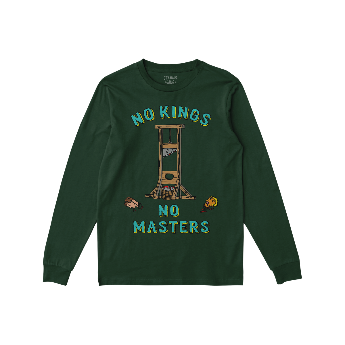 No Kings No Masters Long Sleeve T-shirt