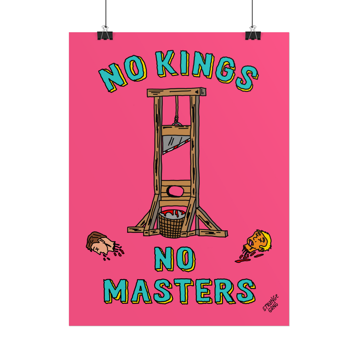 No Kings No Masters Poster features a hand-drawn guillotine with two severed heads, embodying anti-authoritarian punk art. Id