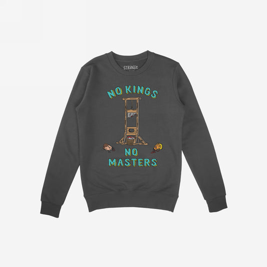 No Kings No Masters Sweatshirt