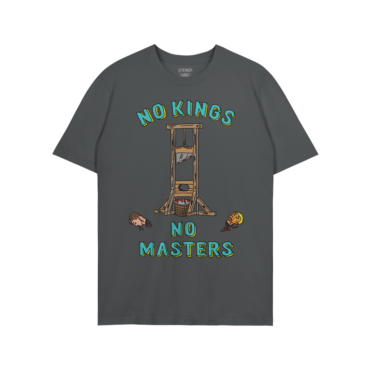 No Kings No Masters Shirt featuring a cartoon guillotine with severed heads, bold lettering, and a subversive message, embody