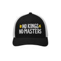 The No Kings No Masters Hat features a black front with white mesh and a curved black brim. Boldly embroidered with “NO KIN